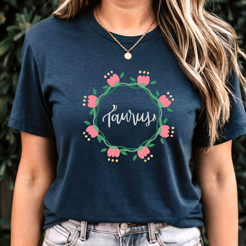 Taurus Floral Tee - Zodiac Sign Shirt, Astrology Gift, Birthday T-Shirt, Cute Zodiac Apparel, Astrology Lover Clothing