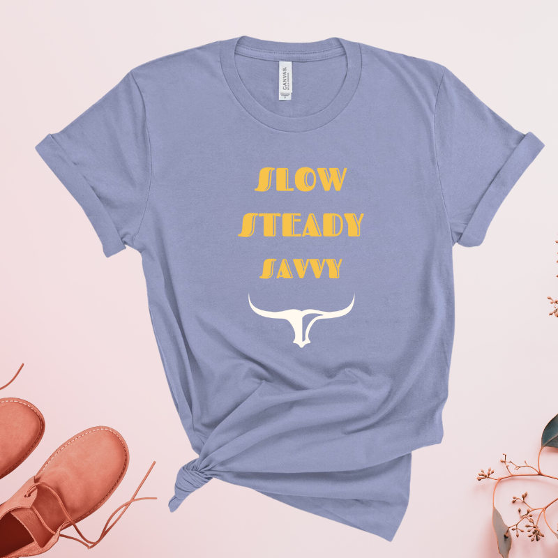 Slow Steady Savvy Taurus Unisex Jersey Tee | Inspirational Motivational Shirt, Everyday Casual Wear, Gift for Graduates, Chill Vibes